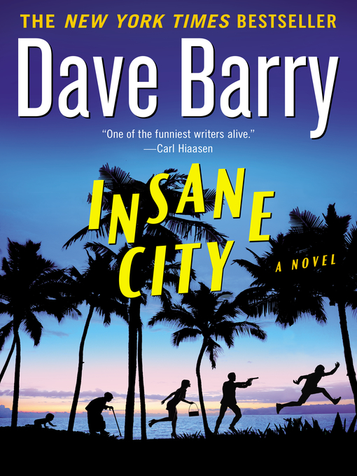 Title details for Insane City by Dave Barry - Wait list